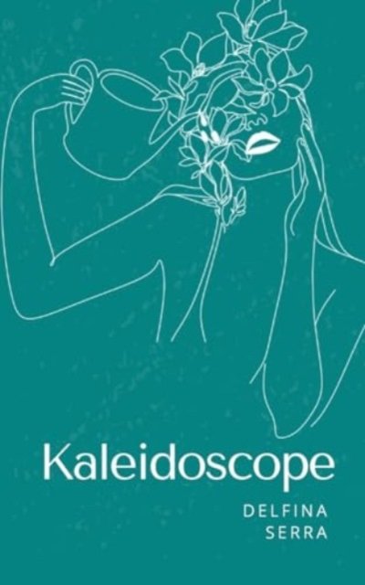 Cover for Delfina Serra · Kaleidoscope (Taschenbuch) (2024)