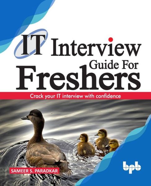 Cover for Sameer S Paradkar · IT Interview Guide for Freshers (Paperback Book) (2019)