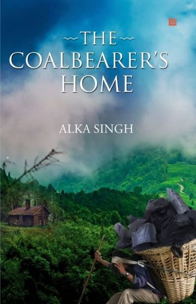 Cover for Alka Singh · The Coalbearer's Home (Paperback Bog) (2020)
