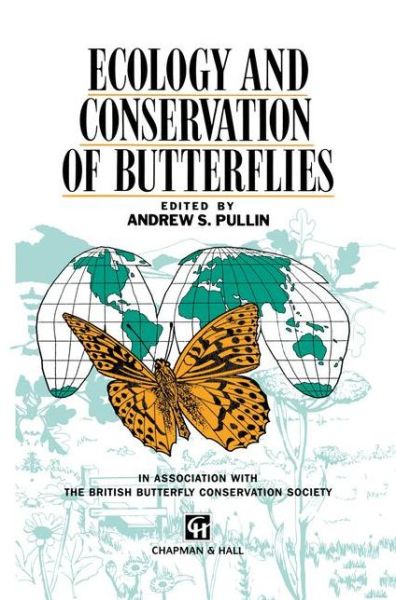 Cover for A S Pullin · Ecology and Conservation of Butterflies (Paperback Book) [Softcover reprint of the original 1st ed. 1995 edition] (2012)