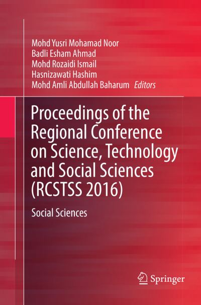 Cover for Proceedings of the Regional Conference on Science, Technology and Social Sciences (RCSTSS 2016): Social Sciences (Paperback Book) [Softcover reprint of the original 1st ed. 2019 edition] (2019)