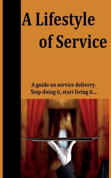 Cover for Dewet Botes · A Lifestyle of Service (Paperback Bog) (2018)