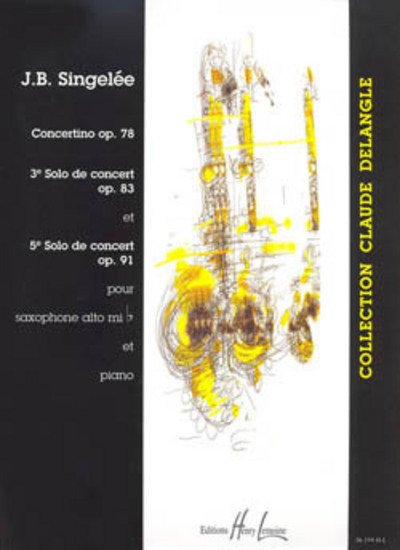 Cover for Jean-bapti Singelee · Solos De Concert Op78 Alto Saxophone &amp; P (Paperback Book) (2017)