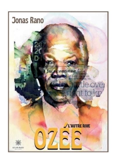 Ozee: L'autre rive - Jonas Rano - Livros - Le Lys Bleu - 9791037768599 - 4 de agosto de 2022