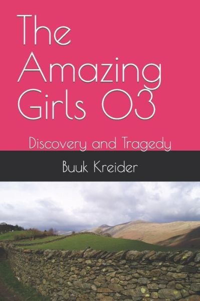 Cover for Buuk Kreider · The Amazing Girls 03: Discovery and Tragedy (Paperback Book) (2021)