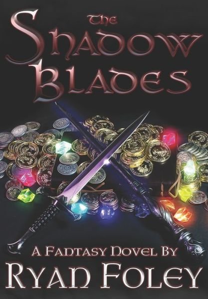 The Shadow Blades - Ryan Foley - Böcker - Independently Published - 9798489201599 - 4 oktober 2021