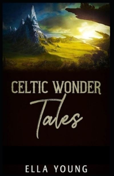 Cover for Ella Young · Celtic Wonder Tales illustrated (Paperback Book) (2021)