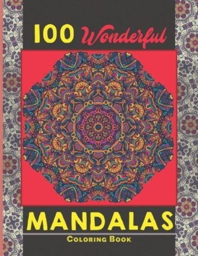 Cover for Creative Mandalas · 100 Wonderful Mandalas Coloring Book (Paperback Bog) (2021)