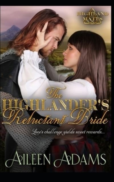 Cover for Aileen Adams · The Highlander's Reluctant Bride (Taschenbuch) (2021)