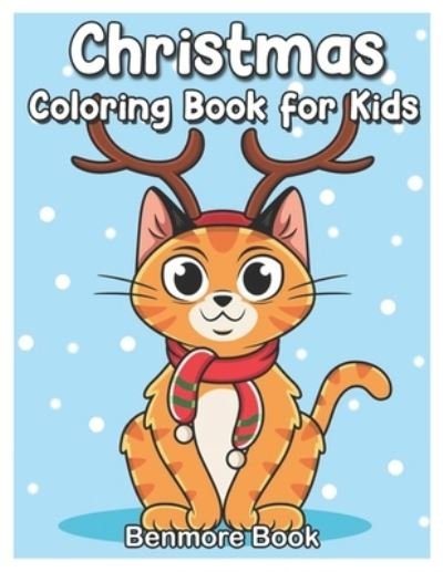 Cover for Benmore Book · Christmas Coloring Book for Kids (Paperback Book) (2020)