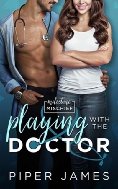 Cover for Piper James · Playing With The Doctor (Paperback Book) (2020)