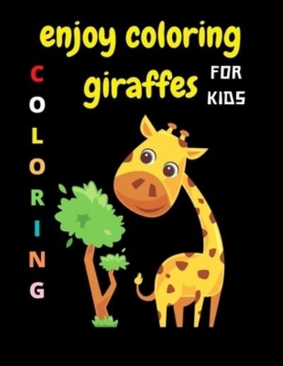 Cover for Agons Ntgmi · Enjoy Coloring Giraffes (Paperback Bog) (2021)