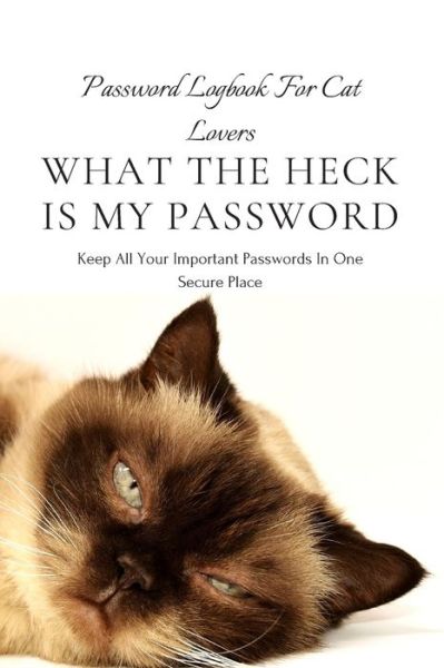 Cover for Waqar Ahmed · What the Heck Is My Password (Paperback Book) (2020)