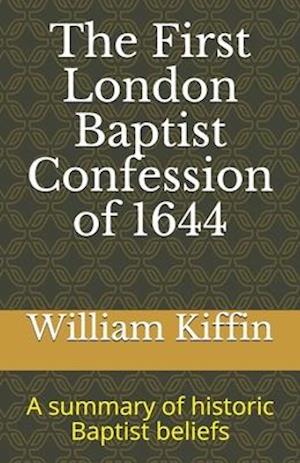 Cover for William Kiffin · The First London Baptist Confession of 1644 (Paperback Book) (2020)