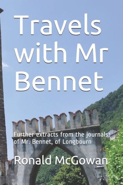 Cover for Ronald McGowan · Travels with Mr Bennet (Pocketbok) (2020)