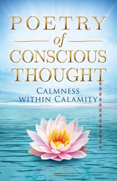 Cover for T L Clause · Poetry of Conscious Thought Calmness within Calamity (Paperback Bog) (2020)