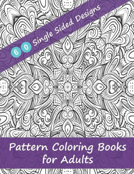 Cover for 4u Publishing · Pattern Coloring Books for Adults - 60 Single Sided Designs (Pocketbok) (2020)