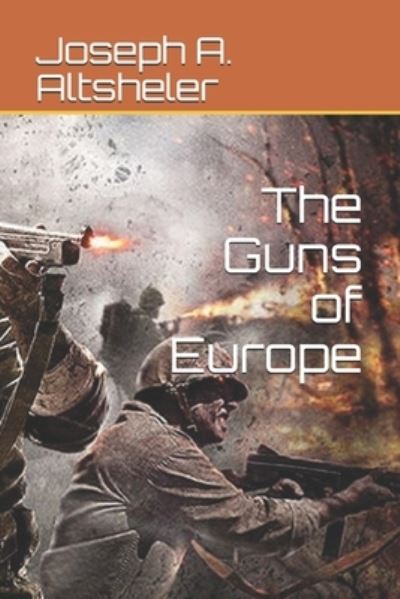 Cover for Joseph a Altsheler · The Guns of Europe (Pocketbok) (2021)