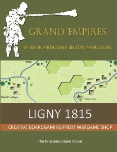 Cover for Martin Brierley · Ligny 1815: The Prussians Stand Alone - Grand Empires (Taschenbuch) (2021)
