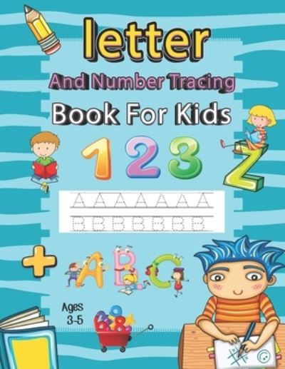 Cover for Khorseda Press Publication · Letter and Number Tracing Book for Kids Ages 3-5: Writing Books for Kids - Preschool Writing Workbook with Sight Words for Pre K, Kindergarten and Kids Ages 3-5 - Practice for Kids with Pen Control, Line Tracing, Letters and Numbers - Trace Letters (Pocketbok) (2021)