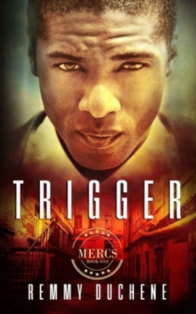 Cover for Remmy Duchene · Trigger (Paperback Book) (2021)