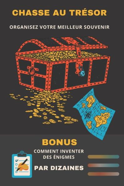 Cover for Jeuxkateny Publishing · Chasse au tresor: Organisez votre meilleur souvenir Bonus: Inventez des enigmes par dizaines (Paperback Bog) (2021)