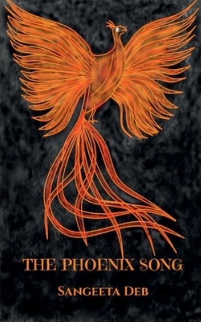 Cover for Sangeeta Deb · The Phoenix Song (Paperback Book) (2022)