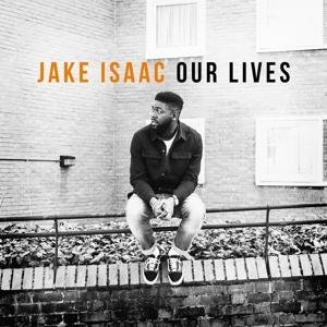 Cover for Jake Isaac · Our Lives (CD) (2019)