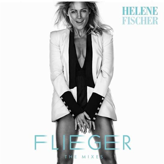 Flieger-the Mixes - Helene Fischer - Musik - POLYDOR RECORDS - 0602567703600 - 1. juni 2018