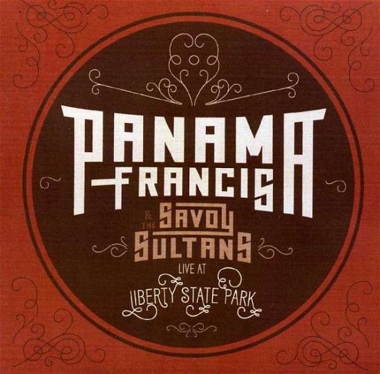 Cover for Panama Francis · Panama Francis &amp; the Savoy Sultans: Live Liberty (CD) (2013)