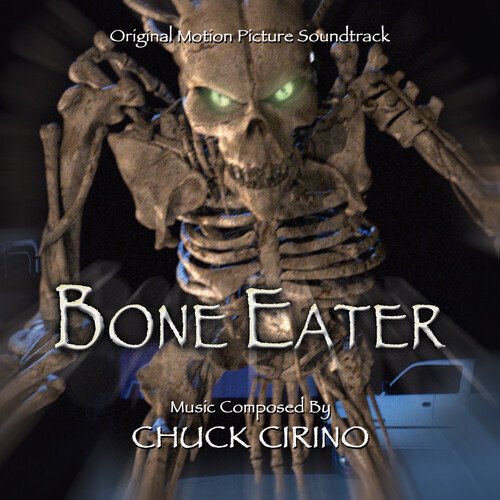 Bone Eater: Original Motion Picture Soundtrack - Chuck Cirino - Musikk - BSX Records, Inc. - 0712187488600 - 13. mars 2020