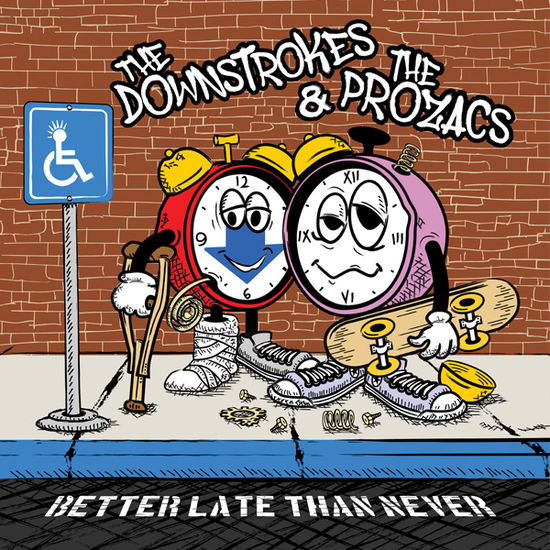 Cover for Downstrokes, the &amp; the Prozacs · Better Late Than Never (LP) (2025)