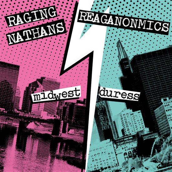 Cover for Raging Nathans &amp; the Reaganomics · Midwest Duress (7&quot;) (2021)