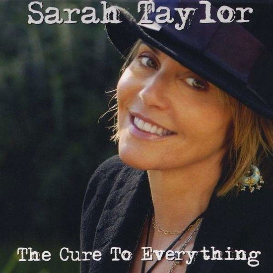 Cover for Sarah Taylor · Cure to Everything (CD) (2009)