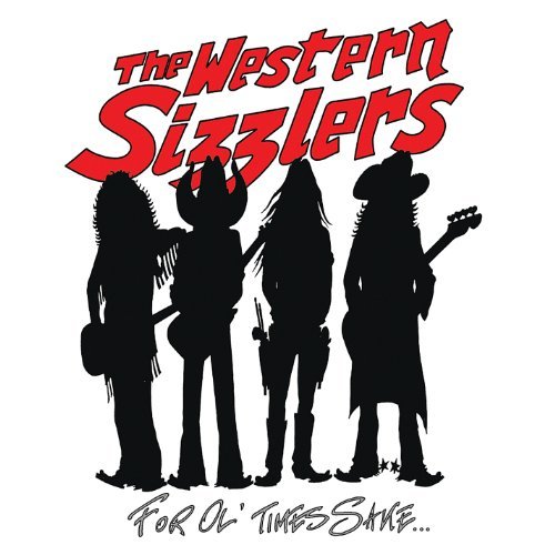Cover for Western Sizzlers · For Ol Times Sake (CD) (2012)