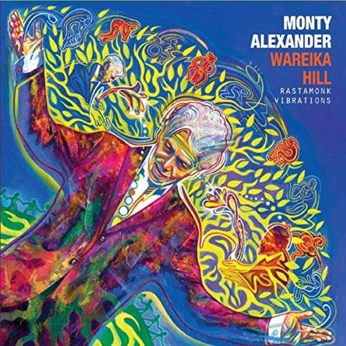 Cover for Monty Alexander · Wareika Hill Rastamonk Vibrations (CD) (2019)