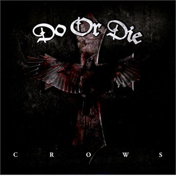 Cover for Do or Die · Crows (CD) (2015)