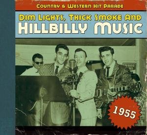 1955-dim Lights Thick Smoke & Hilbilly Music Count - 1955-dim Lights Thick Smoke & Hilbilly Music Count - Música - Bear Family - 4000127169600 - 11 de março de 2011