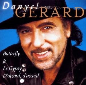 Cover for Danyel Gerard · Butterfly - Melodie Melodie - Le Gypsy - Elle Est Trop Loin ? (CD) (2003)