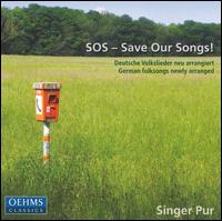 Sos, Save Our Songs - Singer Pur - Musique - OEHMS - 4260034865600 - 19 mai 2006