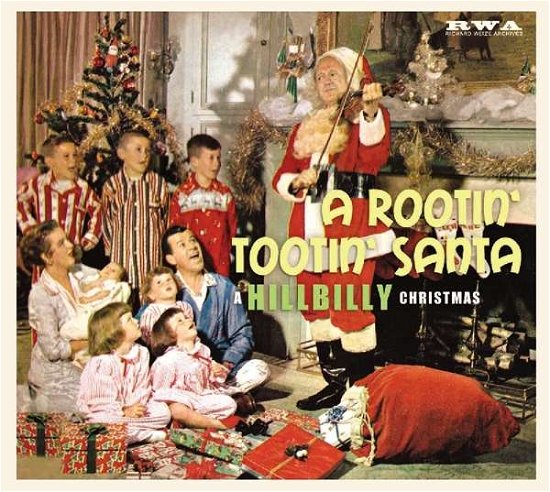 A Rootin' Tootin Santa - Hillbilly Christmas - Various Artists - Musik - Richard Weize Archives - 4260072724600 - 9. november 2018