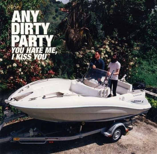 Cover for Any Dirty Party · You Hate Me (LP) (2016)