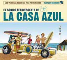 Cover for La Casa Azul · El Sonido Efervescente De La Casa Azul (CD) [Japan Import edition] (2012)