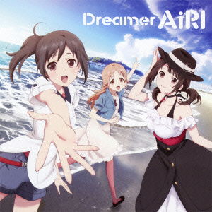 Dreamer - Airi - Music - NAMCO BANDAI MUSIC LIVE INC. - 4540774409600 - August 1, 2012