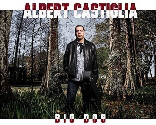 Cover for Albert Castiglia · Big Dog (CD) [Japan Import edition] (2016)
