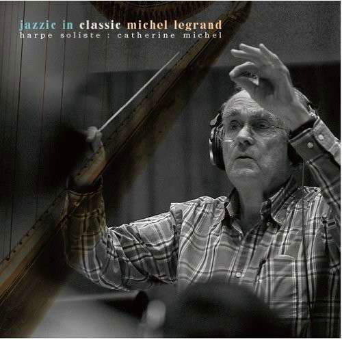 Jazzic in Classic - Michel Legrand - Musiikki - IMT - 4547366212600 - tiistai 11. maaliskuuta 2014