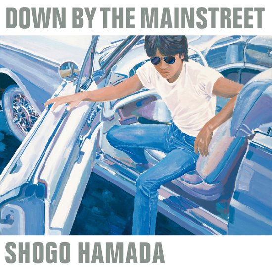 Cover for Shogo Hamada · Down By The Mainstreet (CD) [Japan Import edition] (2021)