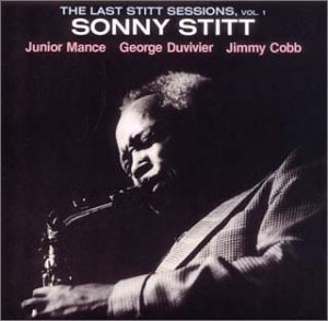 Cover for Sonny Stitt · Last Stitt Sessions 1 (CD) [Remastered edition] (2006)