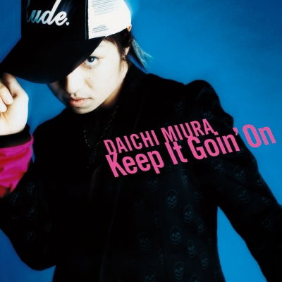 Cover for Daichi Miura · Keep It Goin' on (CD) [Japan Import edition] (2005)