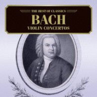 Cover for (Classical Compilations) · Bach: Violin Concertos (CD) [Japan Import edition] (2007)